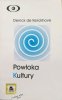 Derrick de Kerckhove Powłoka kultury. Odkrywanie nowej elektronicznej rzeczywistości
